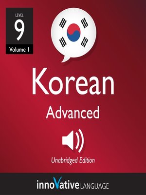 cover image of Learn Korean, Level 9: Advanced Korean, Volume 1